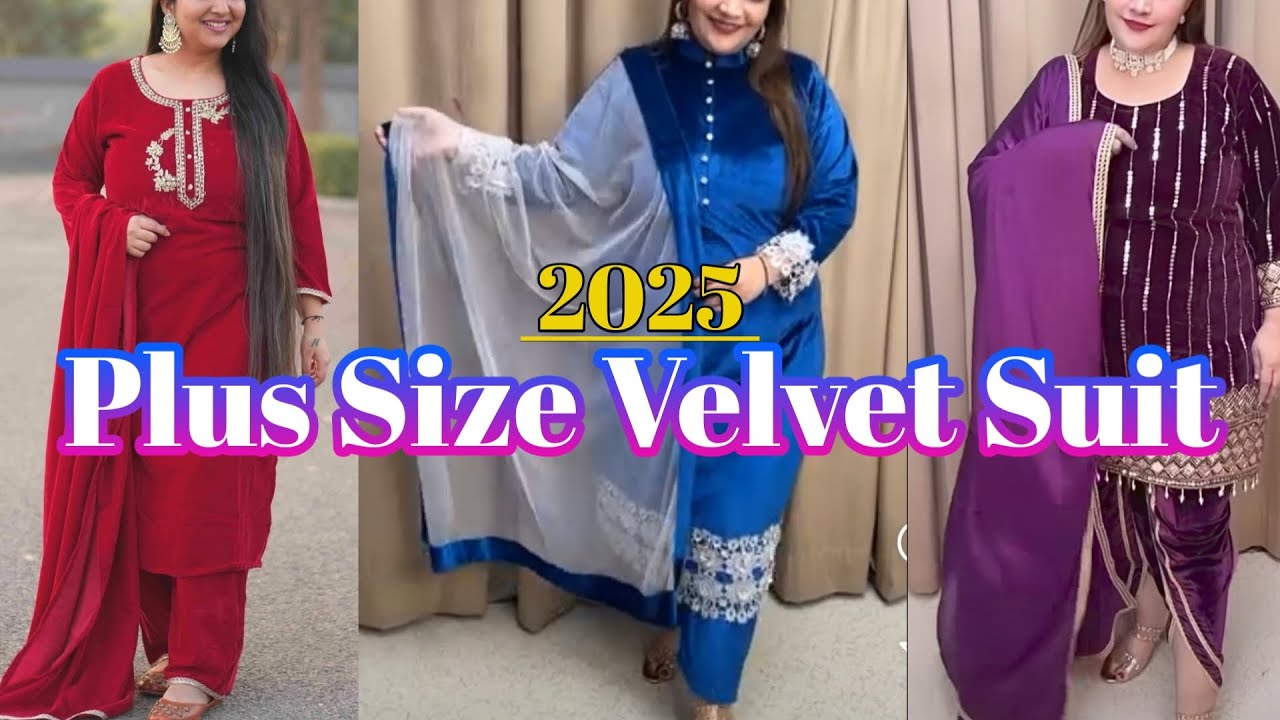 Plus Size Velvet Salwar Suit Designs 2025 || Winter Suit Designs For Plus Size Girls || Look Stylish