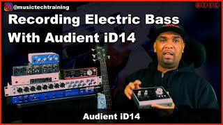 Record Bass in Logic Pro X | Audient iD14 | Focusrite Scarlett 2i2 | Focusrite Saffire 6 | Presonus