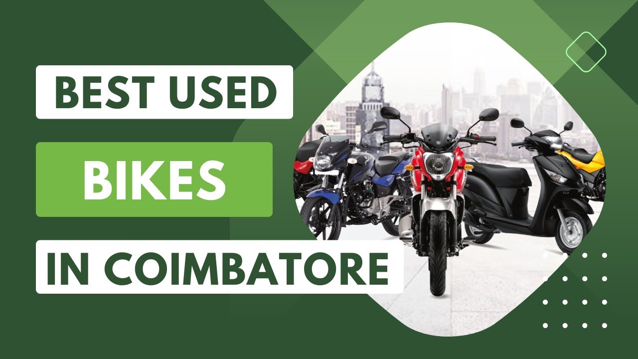 Used Bikes in Coimbatore │ SecondHand Bikes in Coimbatore │ PreOwned