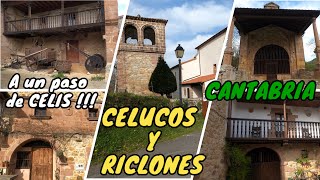CELUCOS y RICLONES - RIONANSA - CANTABRIA 4K - Preciosos pueblos junto a Celis !!!