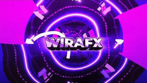 wiraFX V3 | paid intro 2d | glow, hore 🐦 |