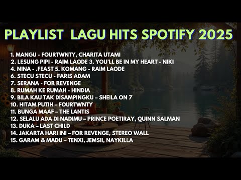 Top hits Indonesia Songs Spotify 2025 | mangu | lesung pipi