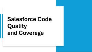Salesforce Code Quality and Code Coverage Explained | Apex Best Practices