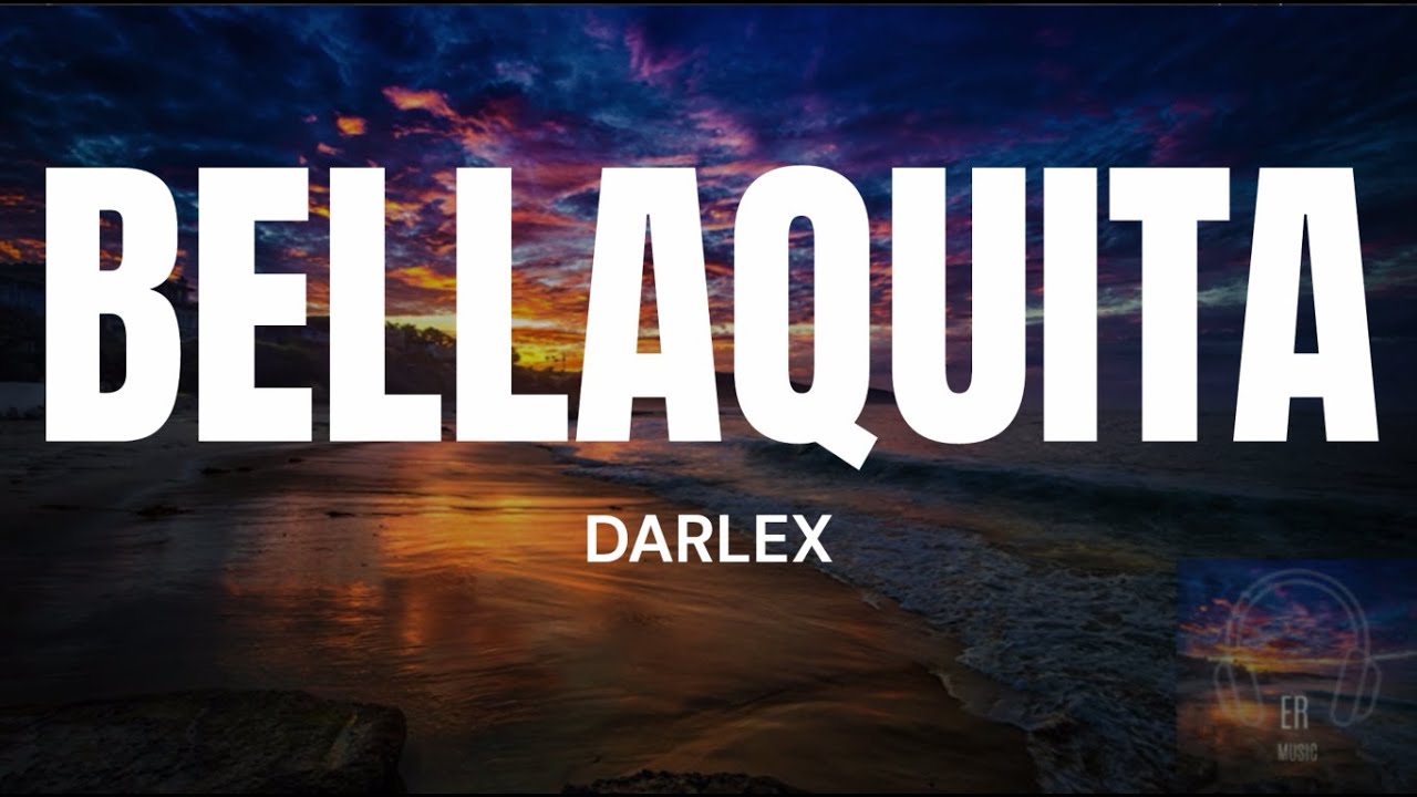 BELLAQUITA DARLEX YouTube