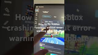 How to fix Roblox crashing without error warning after update