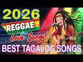 Tagalog Reggae Love Songs 2026 🌴 Best OPM Love Story Nonstop Mix | Most Beautiful Melodies