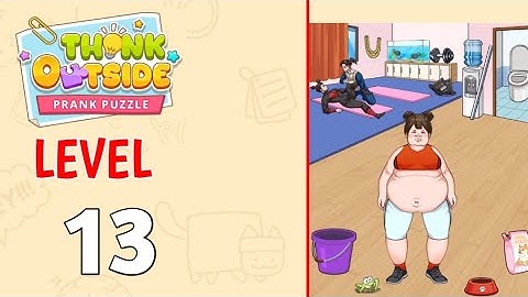 Think Out Side Prank Puzzle level 13