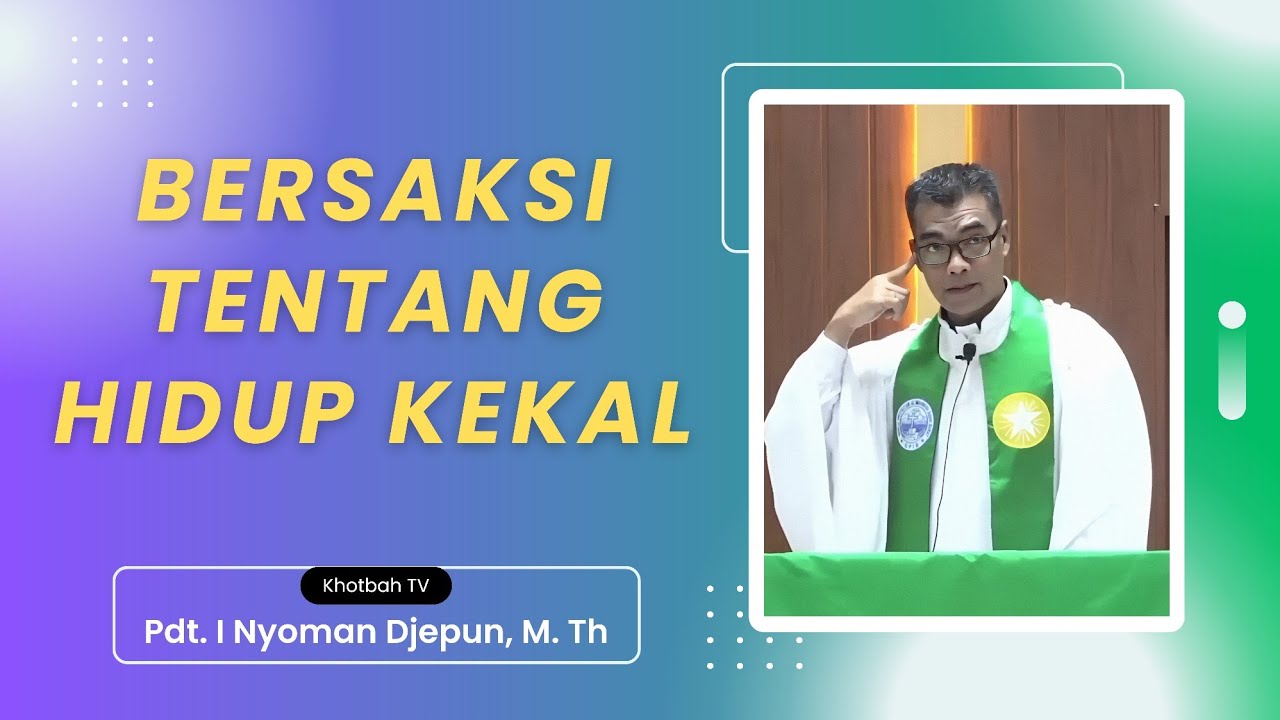 Khotbah Minggu 3 Epifani - 1 Yohanes 1:1-4 | Pdt. I Nyoman Djepun, M.Th