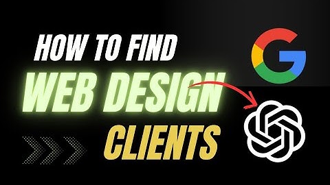 NEW UPDATE: How To Find Website Design Clients Using Google + ChatGPT