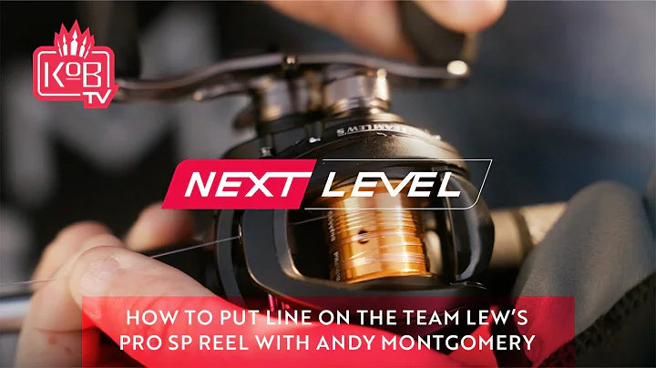 How To Put Line On The Team Lew's Pro SP Reel with Andy Montgomery [NEXT LEVEL]