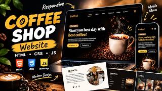 Build a Modern Coffee Shop Website with HTML, CSS & JavaScript