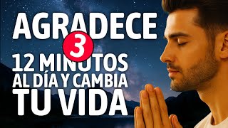 12 Min Ejercicio De Gratitud Número 3 Que Transforma Tu Vida Activar La Abundancia Real