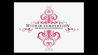 Within Temptation - The Howling (Instrumental)