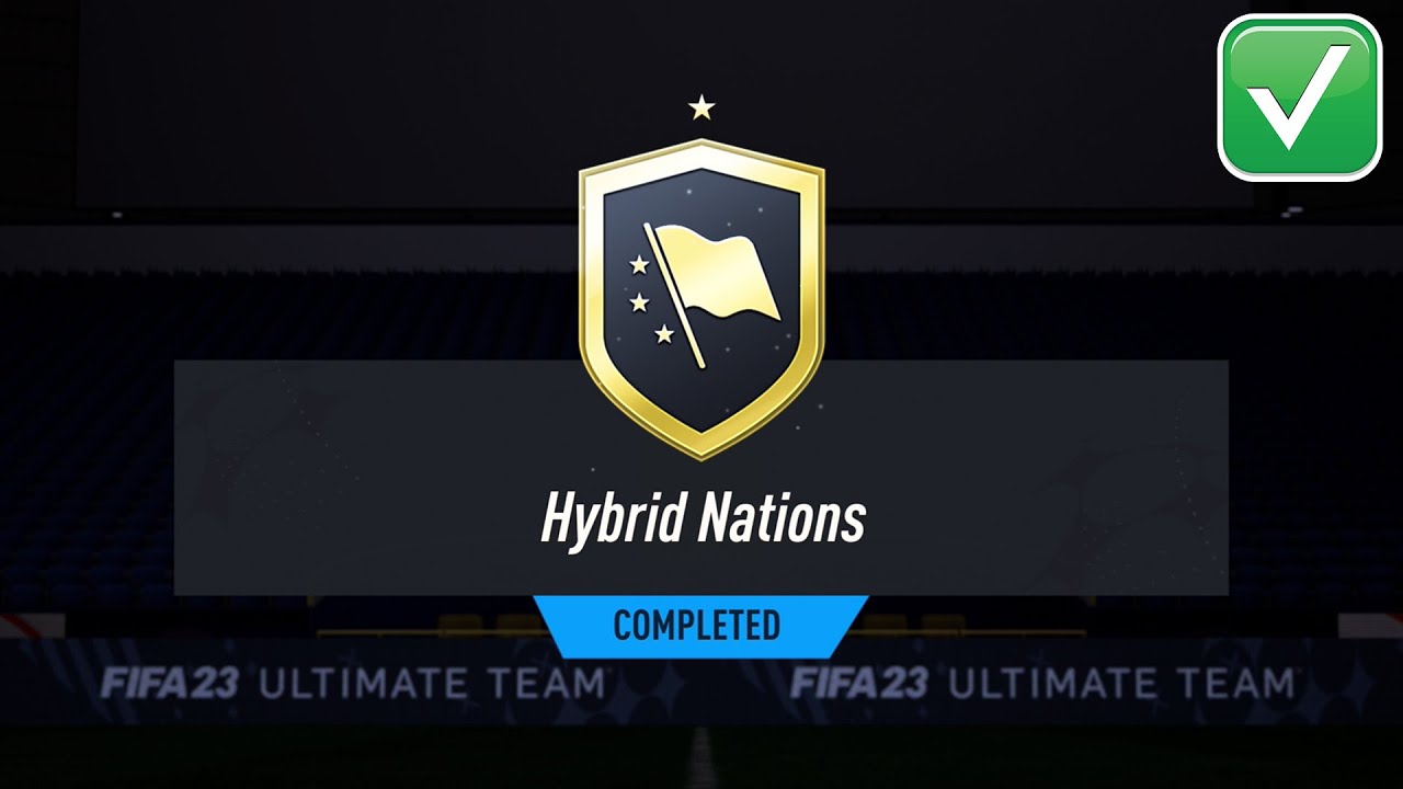 FIFA 23 HYBRID NATIONS SBC CHEAPEST SOLUTION COMPLETED 