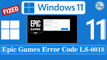 ✅ How To Fix Epic Games Error Code LS-0018 in Windows 11/10