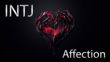 How INTJs Show Affection