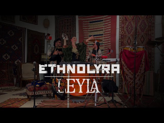 Ethnolyra - Leyla (Official Music Video)