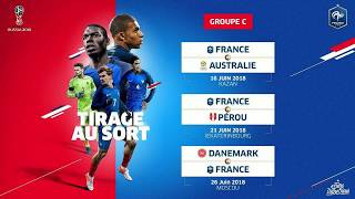 GROUPE & CALENDRIER DE POULE DES BLEUS - FIFA WORLD CUP 2018