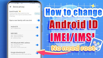 Device ID Changer | How to change Android ID,IMEI/IMSI｜No need root❗