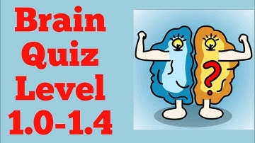 Brain Quiz - Test Your Brain Level 1.0,1.1,1.2,1.3,1.4 Detailed Solution | Fazie Gamer