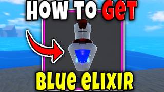 How to GET BLUE ELIXIR FAST in TYPE SOUL FULL GUIDE LOCATION DROP Roblox