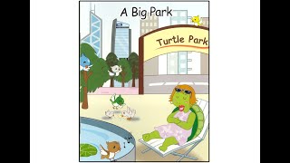 Unit 10: Week 1 - A Big Park - Space Town Home Reader Level 2