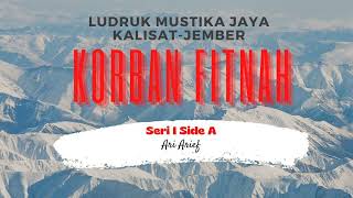 Korban Fitnah---Ludruk Mustika Jaya Kalisat-Jember (Seri I Side A)