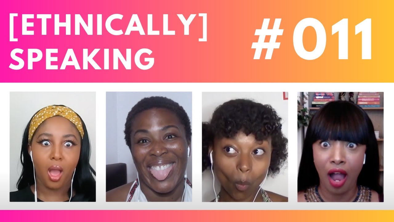 Blackfishing, Changing Your Last Name, Renting Clothes & Yay Or Nay To PDA | ETHNICALLY SPEAKING