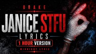 Drake - Janice STFU | 1 Hour Lyrics