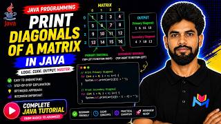 Famous Diagonals of a Matrix In Java Explained Step-by-Step | Master Arrays in Java Net Worth