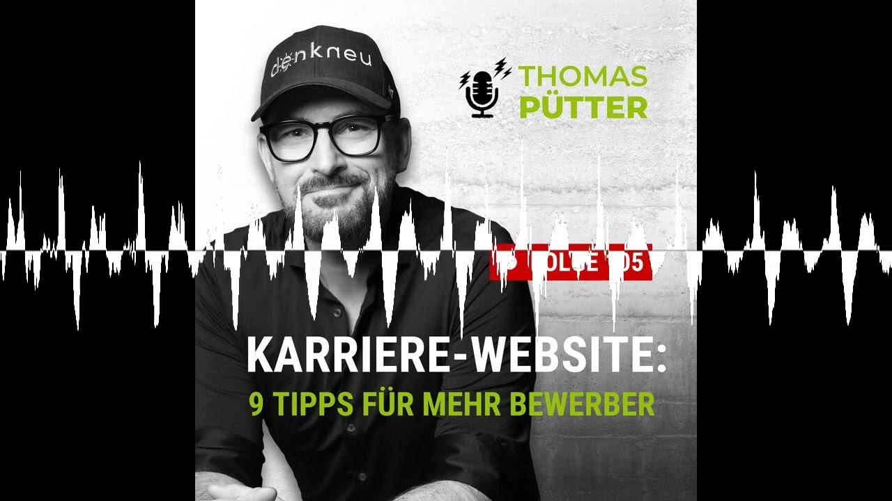 (105) Pimp your Karrierewebsite: Das wollen Bewerber! - Führung in turbulenten Zeiten