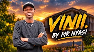 Vinii by Mr Nyasi