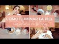 Cómo iluminar el rostro | CONSULTORIO DE BELLEZA Nº3