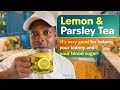 Drink Lemon & Parsley Tea for 7 Days – Your Kidneys & Blood Sugar Will Thank You!