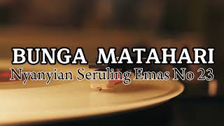 Bunga Matahari | nyanyian Seruling Emas Nomor 23 | Cover by AI |