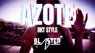 Azote Lolo Og Rkt Style Blaster Dj