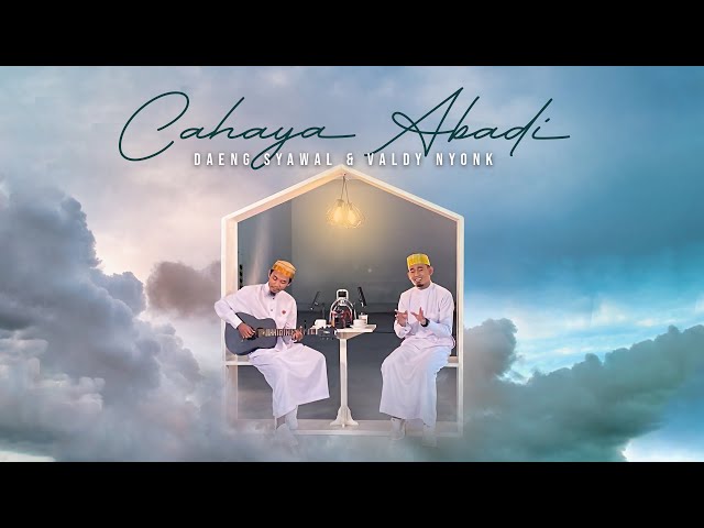 Cahaya Abadi - Daeng Syawal & Valdy Nyonk | Official Video ( Yuk Sholawat Session BTS ) class=