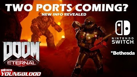 Nintendo Switch - Doom Eternal & Wolfenstein Youngblood Possibly Confirmed | Panic Button Involved?