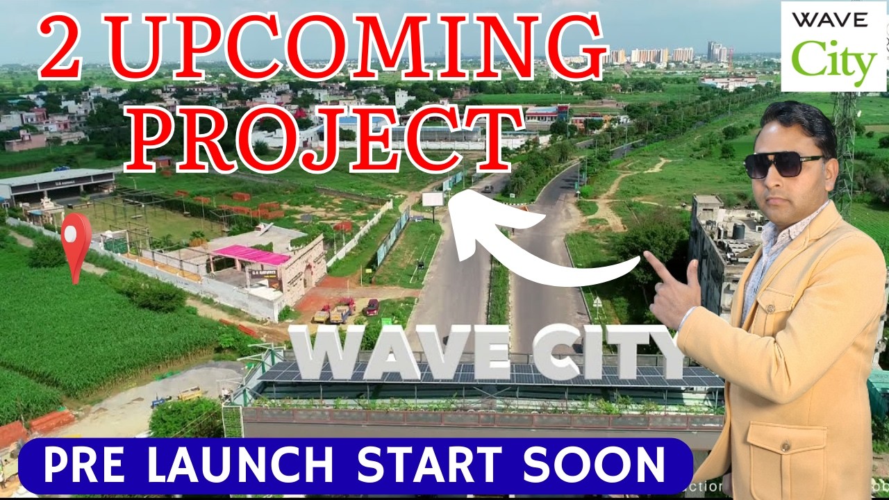 Big Upcoming Project in Wave City NH24 Ghaziabad | New Launch Starting Soon 🚀 |
