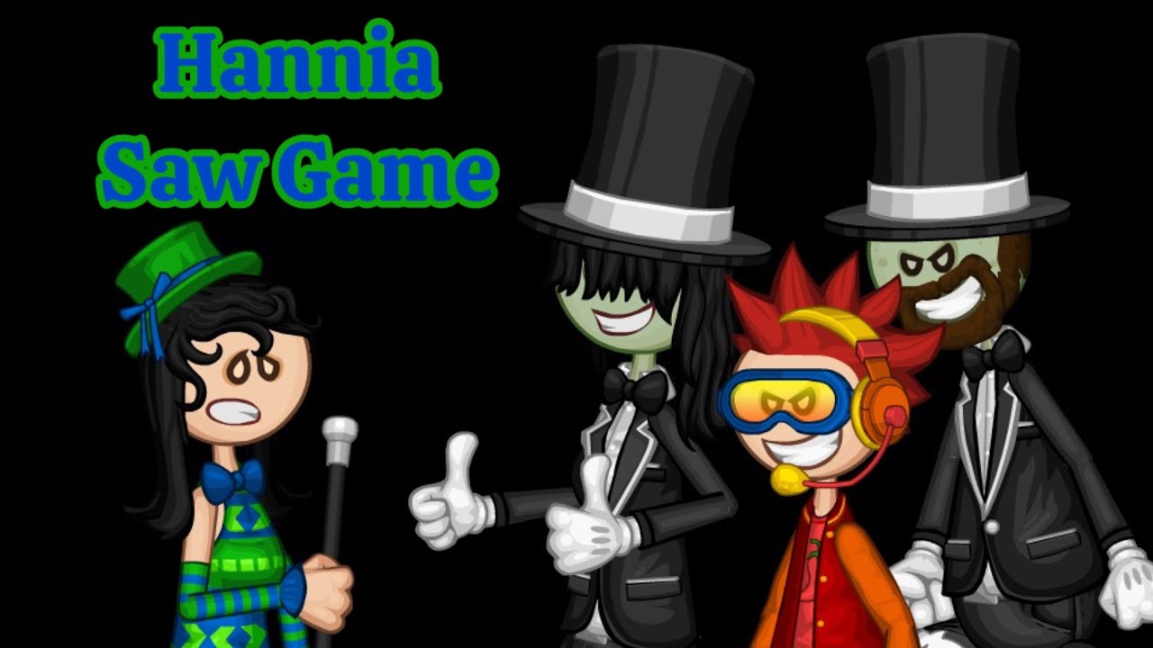 Hannia Saw Game Papa Louie Pals Animation Loquendo NatalyFlipine19