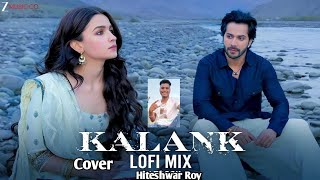 Kalank Title Track - Al Alia Bhatt, Varun Dhawan Arijit Singh Pritam Amitabh