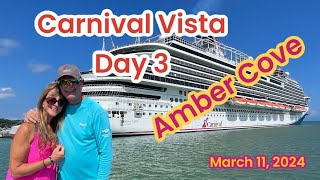 Carnival Vista Day 3 Amber Cove