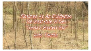 &quot;Pictures At An Exhibition - The Great Gate Of Kiev&quot; from &quot;Tomita&#39;s Greatest Hits&quot;,Isao Tomita(冨田勲)