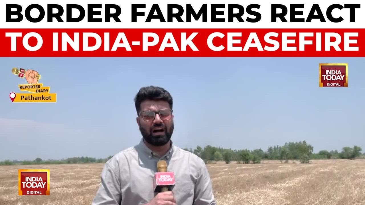 Ceasefire Agreement Brings Hope to India-Pakistan Border Farmers | India Today News