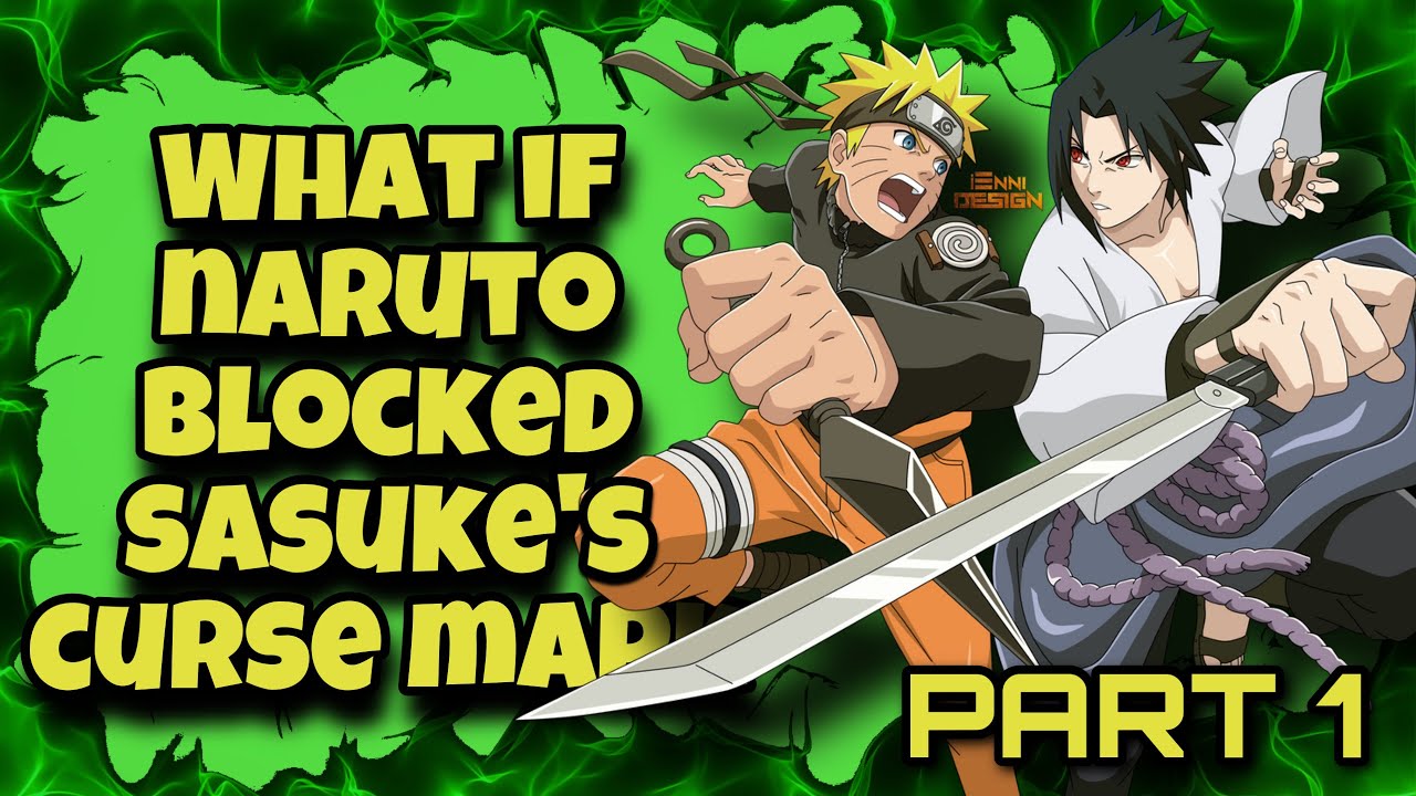 Seal Shatter | What If Naruto Blocked Sasuke's Curse Mark | Part 1