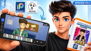 Free Animation Course Episode 2 | Ibis Paint X & FlipaClip Tutorial || Op Animation