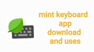 mint keyboard app download and app uses screenshot 4