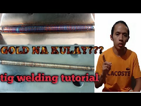 Tig Welding Tutorial(beginners)PAANO MAGHINANG GAMIT ANG TIG