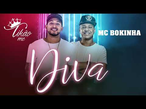Mc Tikão feat. MC Bokinha - Diva (Áudio Oficial)