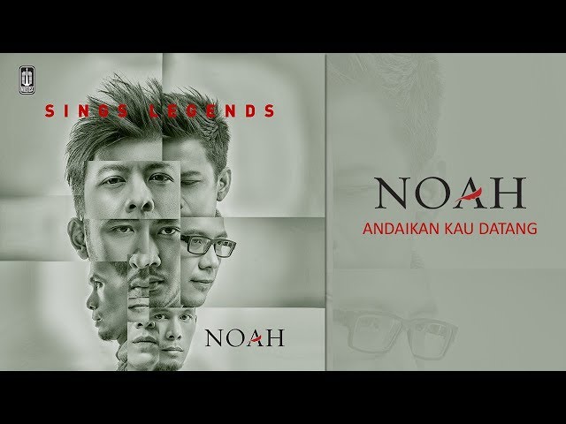 NOAH - Andaikan Kau Datang (Official Audio) class=